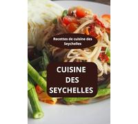 CUISINE DES SEYCHELLES: Recettes de cuisine des Seychelles - recettes créoles seychelloises - recettes faciles Seychelles
