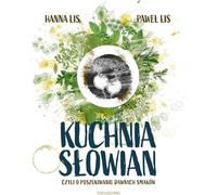 Cuisine des Slaves Hanna Lis, Pawe³ Lis (Buch auf Polnisch)