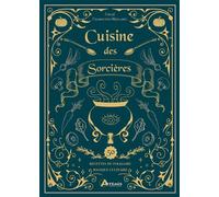 Cuisine des sorcières – Recettes du folklore magique culinaire – Artemis