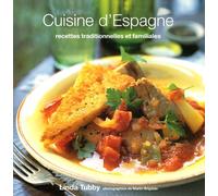 Cuisine d'Espagne : Recettes traditionnelles et familiales