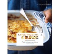 Cuisine du marché à moins de 5 euros: Cuisiner pour moins de 5