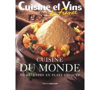 Cuisine Du Monde - 60 Recettes En Plats Uniques