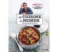 Cuisine du monde - Régalez-vous !: Collection dirigée par Laurent Mariotte