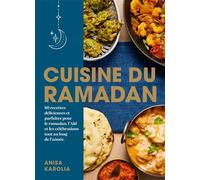 Cuisine du Ramadan - Anisa Karolia - Hachette Pratique - relié - Guide