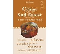 Cuisine du Sud-Ouest d'hier et d'aujourd'hui