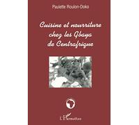 CUISINE ET NOURRITURE CHEZ LES GBAYA DE CENTRAFRIQUE