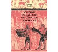Cuisine et saveurs de l’Égypte ancienne
