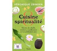 Cuisine et spiritualité Véronique Zbinden (Auteur)