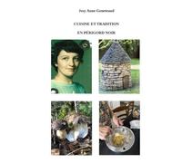 CUISINE ET TRADITION EN PERIGORD NOIR