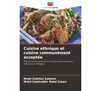 Cuisine ethnique et cuisine communément acceptée: Preuves empiriques parmi trois groupes ethniques différents en Malaisie