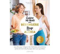 Cuisine avec Bérengère, bouge avec Alexia – 90 recettes IG bas, 80 exercices – Larousse