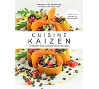Cuisine Kaizen: J'améliore mon alimentation en douceur