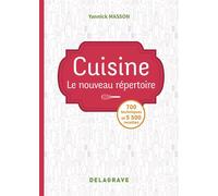 Cuisine - Le nouveau répertoire (2018) - Référence La référence - Yannick Masson - Jacques Lanore Lt Eds - broché - Manuel