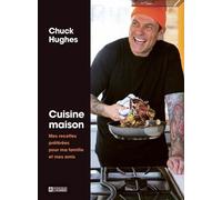 Cuisine maison: Mes recettes préférées pour ma famille et mes amis