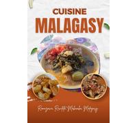 Cuisine malagasy: Cuisines des îles, romazava, ravitoto, mofogasy, makamba
