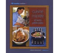 Cuisine Mijotée Et Bons Petits Plats - 90 Recettes Tradition