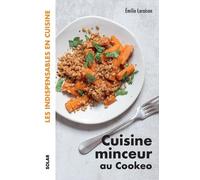 Cuisine minceur au Cookeo - Les indispensables en cuisine
