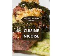 CUISINE NICOISE: RECETTES DE CUISINE NICOISE - gastronomie niçoise - cuisine niçoise facile