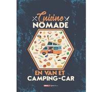 Cuisine Nomade - En van et camping-car Collectif (Auteur)