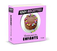 Cuisine pour nos enfants NE - 1001 recettes