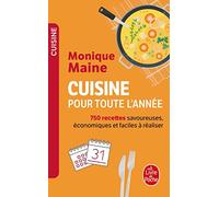 Cuisine pour toute l'année : 750 recettes savoureuses, économiques, faciles à réaliser