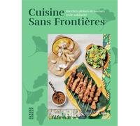 Cuisine sans frontières Recettes pleines de saveurs et de solidarité - Collectif - Alternatives - relié - Guide
