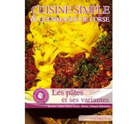 Cuisine simple & gourmande de Corse : Les pâtes et ses variantes