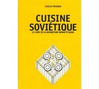Cuisine soviétique. Le livre de la nourriture bonne et saine
