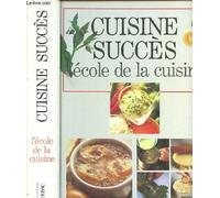 Cuisine succès: L'école de la cuisine