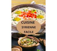 CUISINE SYRIENNE FACILE
