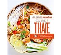 Collectif – Cuisine thaïe – 100 recettes testées pour vous ! – Broché