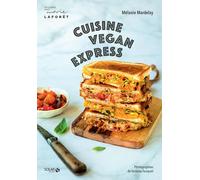 Mélanie Mardelay – Cuisine vegan express – Guide – Broché