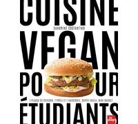 Cuisine Vegan pour Etudiants 1 plaque de cuisson, 1 poêle et 1 casserole, 15 min maxi, mini budget - Sandrine Costantino - La Plage Editeur - cartonné - Guide