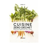 Cuisine Zéro Déchet - Recettes Végétales Anti-Gaspi