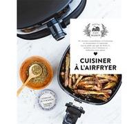 Cuisiner à l'airfryer Stéphanie De Turckheim (Auteur)