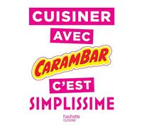 Cuisiner avec Carambar c'est SIMPLISSIME