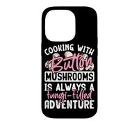 Cuisiner avec des Champignons de Bouton est Toujours Une publicité remplie de Champignons Coque pour iPhone 14 Pro