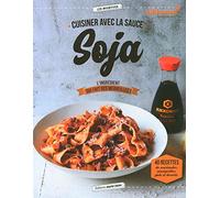 Cuisiner avec la sauce soja: L'ingrédient qui fait des merveilles !