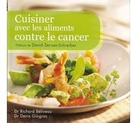 Cuisiner Avec Les Aliments Contre Le Cancer