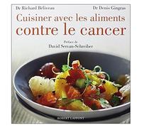 Cuisiner avec les aliments contre le cancer