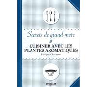 Cuisiner avec les plantes aromatiques