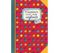 Cuisiner avec mes enfants