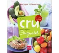 Cuisiner cru avec le regime seignalet