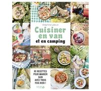 Delphine Lebrun – Cuisiner en van et en camping – 80 recettes pour manger sain avec trois fois rien