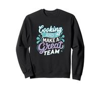Cuisiner et Je Fais Une Excellente équipe pour Les Chefs Sweatshirt