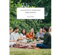 Cuisiner et partager simplement - Margaux de Biolley - Racine Eds - broché - Guide