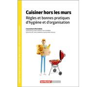 Cuisiner hors les murs Règles et bonnes pratiques d’hygiène et d’organisation - Yann Sourbier - Territorial - broché - Guide