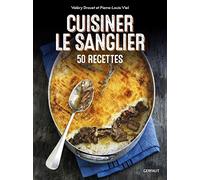 Cuisiner le sanglier: 50 recettes
