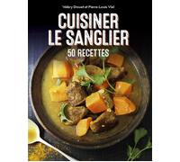 Cuisiner le sanglier - 50 recettes - Valéry Drouet - Gerfaut Eds Du - broché - Guide