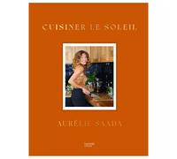 "Cuisiner le soleil" Livre de cuisine